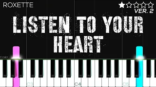 Roxette - Listen To Your Heart | EASY Piano Tutorial