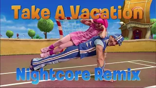 Nightcore - Take A Vacation (LazyTown)