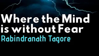 Where the Mind is without Fear | Rabindranath Tagore | Recital | The Voice of Literature