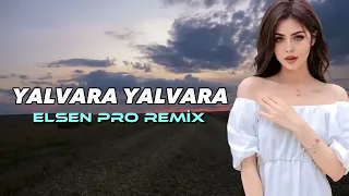 Elsen Pro Xumar Qedimova  Yalvara Yalvara  Remix