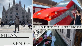 MILAN TO VENICE BY HIGH SPEED TRAIN FRECCIAROSSA | HOW TO BOOK TICKETS STEP-BY-STEP PROCESS