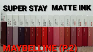 MAYBELLINE: Super stay matte ink💋(Parte 2) Casi todos los tonos😜#maybelline #superstay