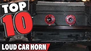 Best Loud Car Horn In 2024 - Top 10 Loud Car Horns Review
