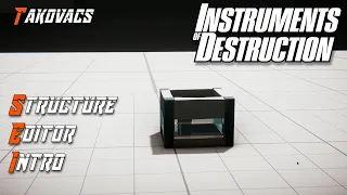 Instruments of Destruction Structure Editor Quickstart Guide