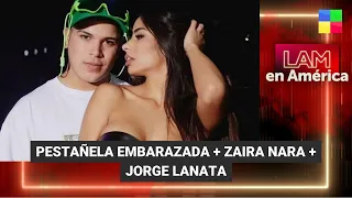 Daniela Celis embarazada + Zaira Nara + Jorge Lanata - #LAM | Programa completo (25/08/23)