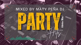 Party Hits Aleteo Mix 01 🔥  Mixed By Maty Peña DJ