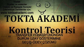 KONTROL TEORİSİ - Transfer Fonksiyonundan Durum uzaya geçiş ödev çözümü