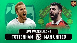 Tottenham VS Manchester United 2-2 LIVE WATCH ALONG