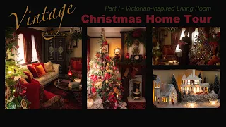 Victorian Inspired Christmas Living Room | Vintage Decor | Decorate With Me