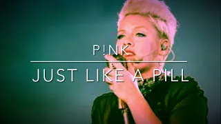 P!nk - Just Like A Pill (Slowed and Reverb)