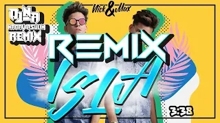 Nick & Max - ISLA (DJ_N.A REMIX)