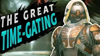 The Great Time-Gating | Destiny