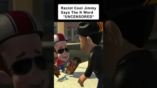 Racist Cool Jimmy Says The N Word