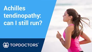 Achilles tendinopathy: can I still run?