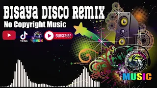 Non Copyright - Bisaya Disco Remix 2022 | Live Streaming Music