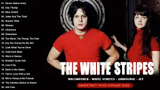 The White Stripes Best Songs - The White Stripes Greatest Hits - The White Stripes Best of Playlist