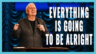 Everything Is Going To Be Alright | Dr. Michael Maiden