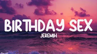 Jeremih - Birthday Sex (Lyrics)