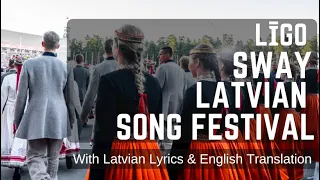 Ligo Sway (Lyrics Video) Latvian Nationwide Song and Dance Celebration