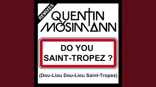 Do You Saint-Tropez ? (Dou-Liou Dou-Liou Saint-Tropez)