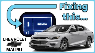 Fixing the Chevy Malibu "Shift To Park" Problem PERMANENTLY