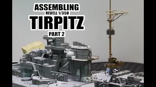 1/350 Tirpitz (Revell) Assembling part2