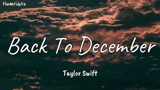 Taylor Swift - Back To December (Taylor's Ver) [Lyrics]