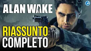 Alan Wake: RIASSUNTO IMPERDIBILE della storia. Siete pronti per il sequel?