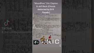 "MoonRiver" by Eric Clapton & Jeff Beck (Chords Pic) (Chords deducted by Eri K Parada )