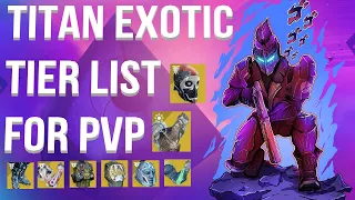 Titan Exotic Armor Tier List For PVP - Destiny 2 Season Of Arrivals