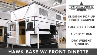 Four Wheel Camper Tour - Hawk Slide-In Base Model w/ Front Dinette 2023