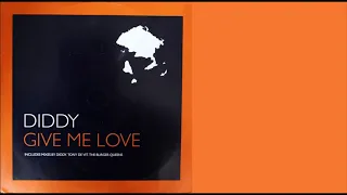 Diddy - Give Me Love