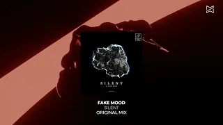 Fake Mood - Silent (Original Mix) [Melodic House & Techno / Parallel Lives]