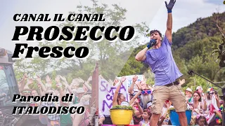 PROSECCO FRESCO - PARODIA DI "ITALODISCO"