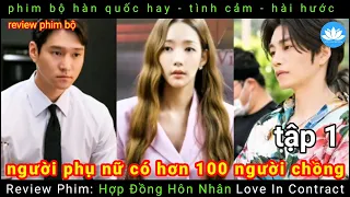 [Review Phim Bộ] Hợp Đồng Tình Yêu Tập 1  | Love In Contract 2022 | Sen Phim Review