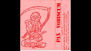 PAX VOBISCUM : 1985 Demo : UK Punk Demos