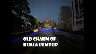 Exploring The Old Kuala Lumpur - January 2020