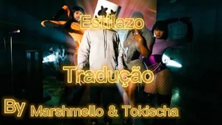 ESTILAZO (Tradução) Marshmello & Tokischa