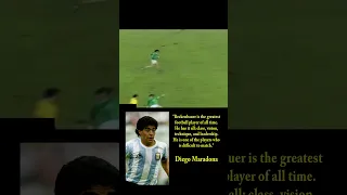 FRANZ BECKENBAUER : Diego Maradona Quotes