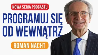 Programuj się od wewnątrz - Roman Nacht [ep.114]