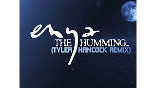 The Humming... (Tyler Hancock Remix)