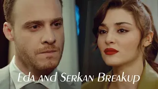 Eda and Serkan Breakup Sen Cal Kapimi Episode 25