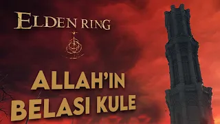 CAELID KULESİNE GERGİN TIRMANIŞ | Elden Ring Türkçe 34. Bölüm