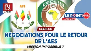 CEDEAO / NÉGOCIATIONS POUR LE RETOUR DE L'AES : MISSION IMPOSSIBLE ?