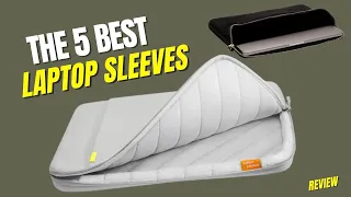 The 5 Best Laptop Sleeves of 2023 || Review