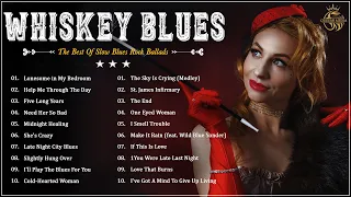 Best of Slow Blues 🥃 Night relaxing Songs 🥃 Enjoy Whiskey Blues Music 🥃 Guitar Blues Vol. 21