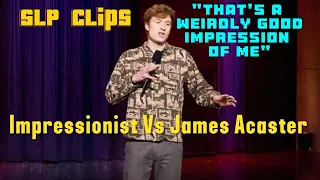Impressionist HECKLES James Acaster with an Impression of JAMES ACASTER | SLP clip