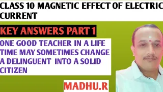 CLASS 10 SCIENCE MAGNETIC EFFECT OF ELECTRIC CURRENT KEY ANSWER PART 1