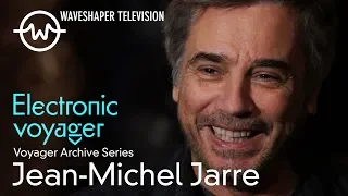 Jean-Michel Jarre - Waveshaper TV Ep.14 - Voyager archive series