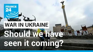 Russia invades Ukraine: Should we have seen it coming? • FRANCE 24 English